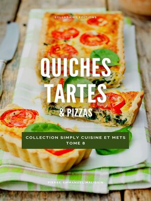 cover image of Quiches, tartes & pizzas